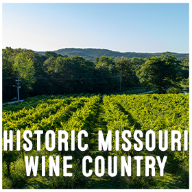 Historic Missouri Wine Country 