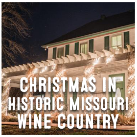 Christmas in Historic Missouri Wine Country - Image 